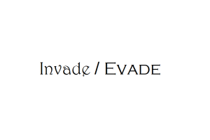 invade evade