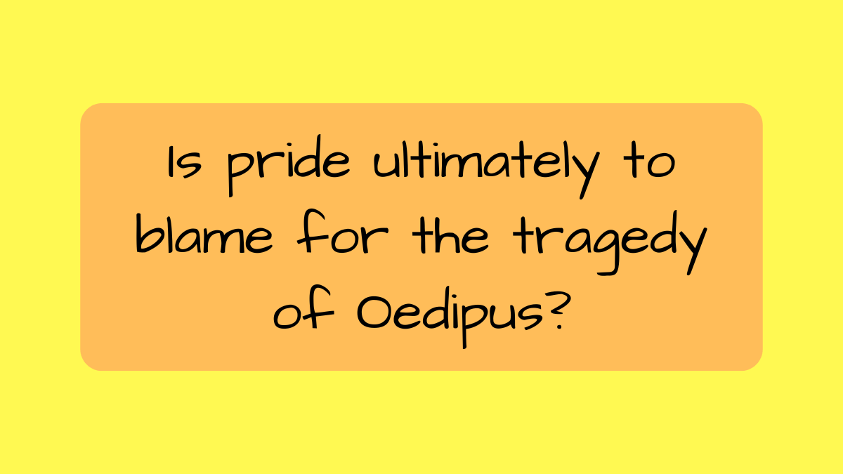 Looking at an Oedipus The King essay&nbsp;prompt